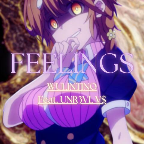 Feelings (feat. UNR3VL V$)