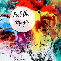 Feel the Magic