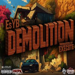 DEMOLITION (feat. Es YB)
