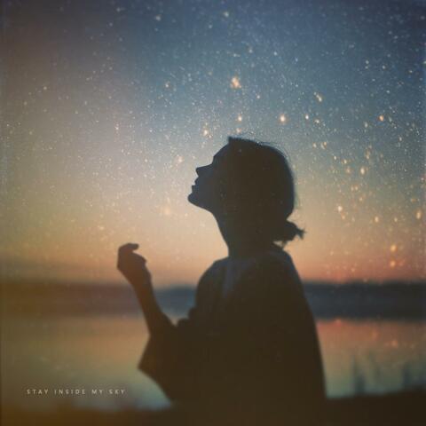 Stay Inside My Sky
