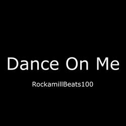 Dance On Me