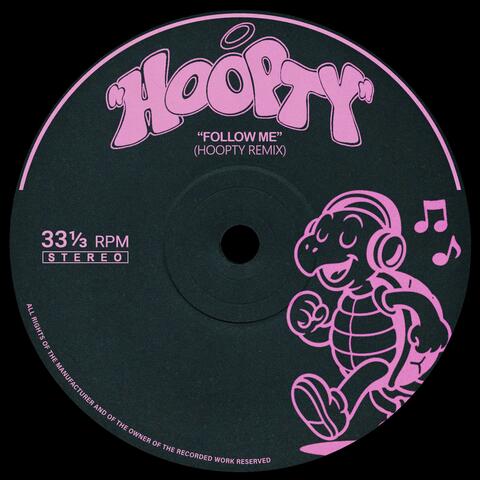 Follow Me (hoopty Remix)