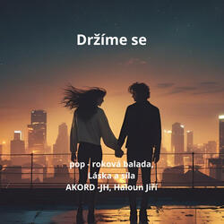Držíme se