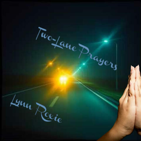 Two-Lane Prayers