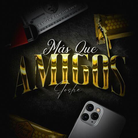 Mas Que Amigos