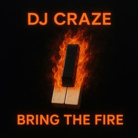 Bring the fire