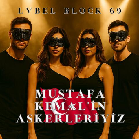 Mustafa Kemal’in Askerleriyiz