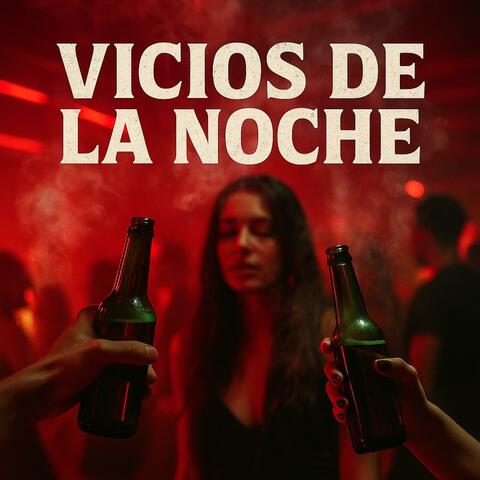 Vicios de la noche