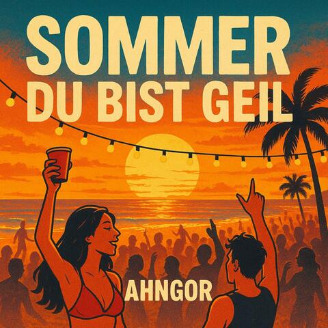 Sommer, du bist Geil