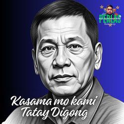 Makaka-uwi Ka Din Tatay Digong