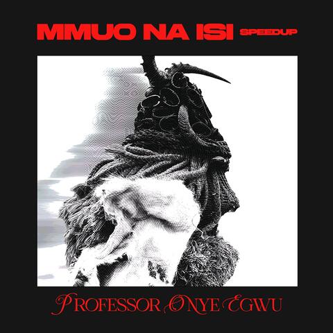 Mmuo Na Isi (Speed up)