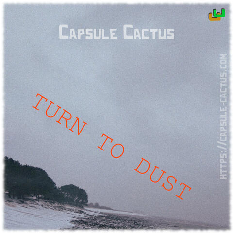 Turn to dust