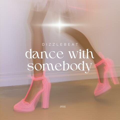 DANCE WITH SOMEBODY (feat. Alex Walter)