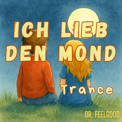 Ich lieb den Mond