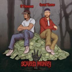 SCARED MONEY