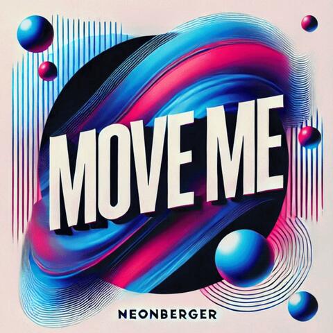 MOVE ME