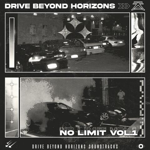 Drive Beyond Horizons Original Soundtrack (No Limit Vol.1)