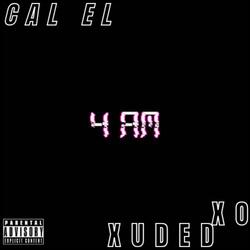 4 AM (feat. XO Xuded)