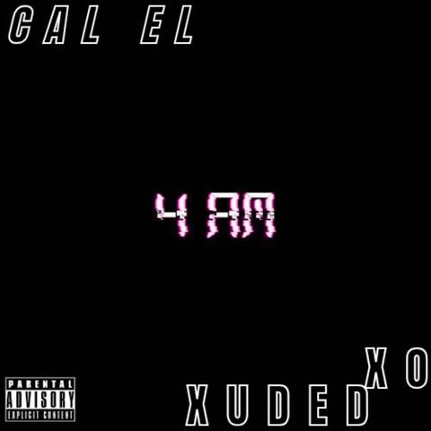 4 AM (feat. XO Xuded)