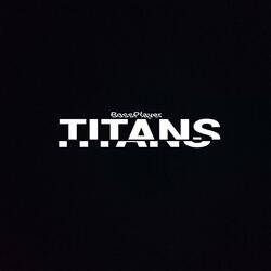 TITANS (feat. InsaneBeatz)