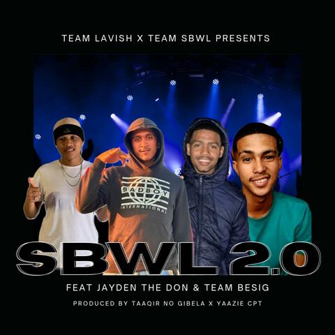 SBWL 2.0 (feat. Yaazie CPT & Jayden The Don)