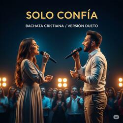 Bachata Cristiana Solo Confía