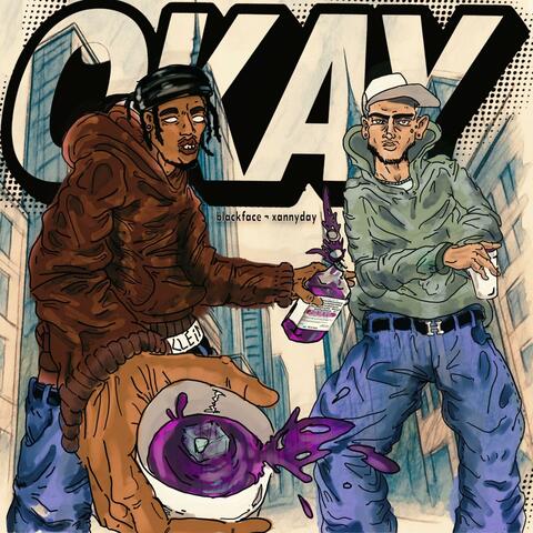 okay (feat XannyDay LilBru & Yepes)