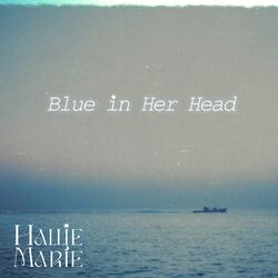 Blue In Her Head