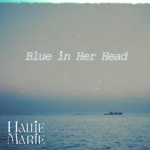 Blue In Her Head
