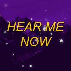 HEAR ME NOW (MTG)
