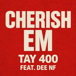 Cherish 'Em (feat. Dee NF)