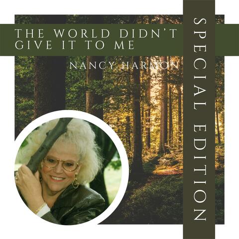 The World Didn't Give It to Me (Special Edition)