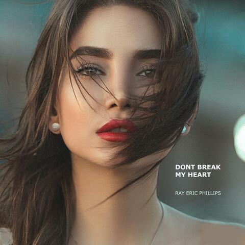 DON'T BREAK MY HEART