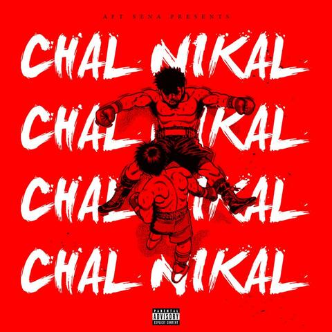 Chal Nikal (The Motivational Anthem)