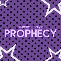 PROPHECY