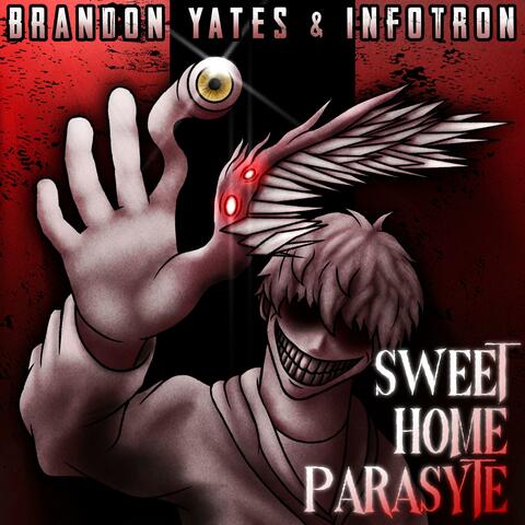 Sweet Home Parasyte (feat. Infotron)