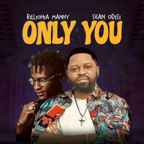 Only You (feat. Sean Odisi)
