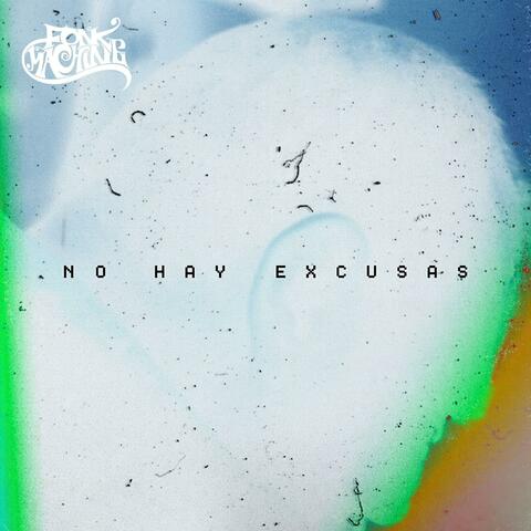 No Hay Excusas