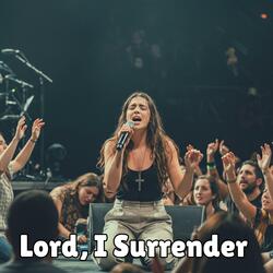 Lord, I Surrender (Live Version)