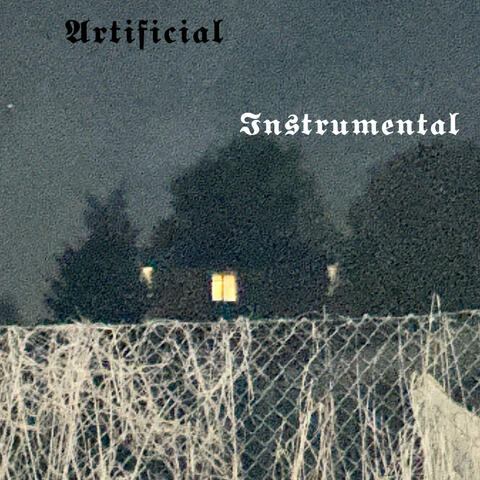Artificial (Instrumental)