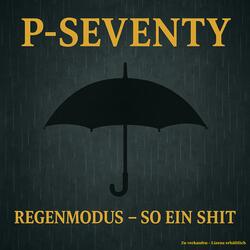 Regenmodus (So ein Shit)