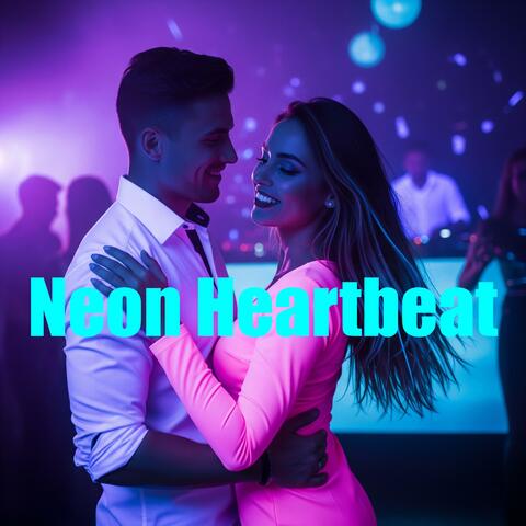Neon Heartbeat