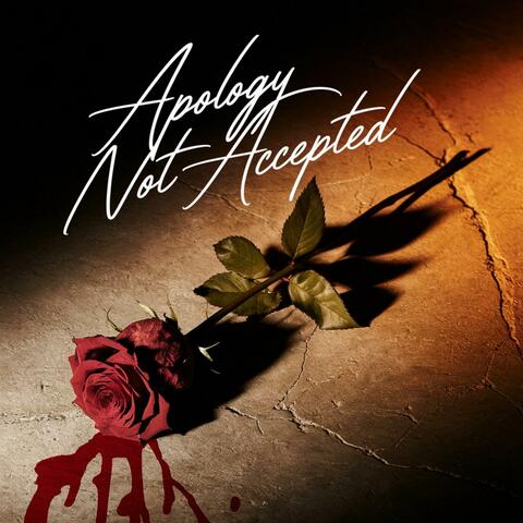 Apology Not Accepted