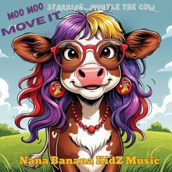 Moo Moo Move It (Starring Myrtle the Cow)