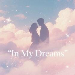 In My Dreams