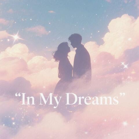 In My Dreams