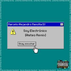 Soy Electronico (feat. Magmamix) (Aleteo Remix)