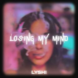 Losing My Mind
