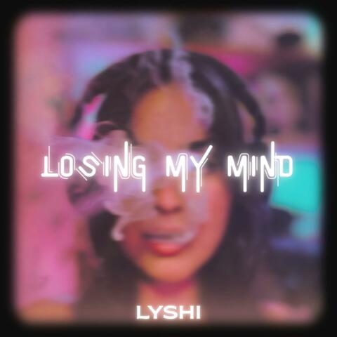 Losing My Mind