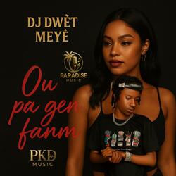Ou pa gen fanm Solo Compas - DJ DWÈT MEYÈ